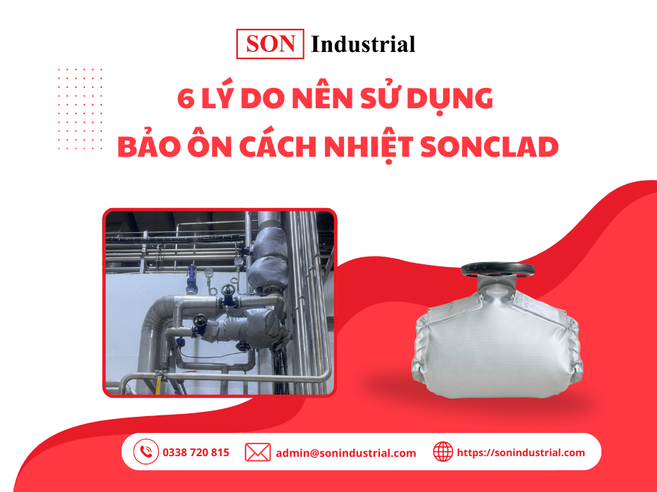 6 Lý Do Nên Sử Dụng Bảo Ôn Cách Nhiệt SONCLAD